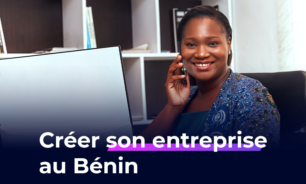 Créer son entreprise au bénin