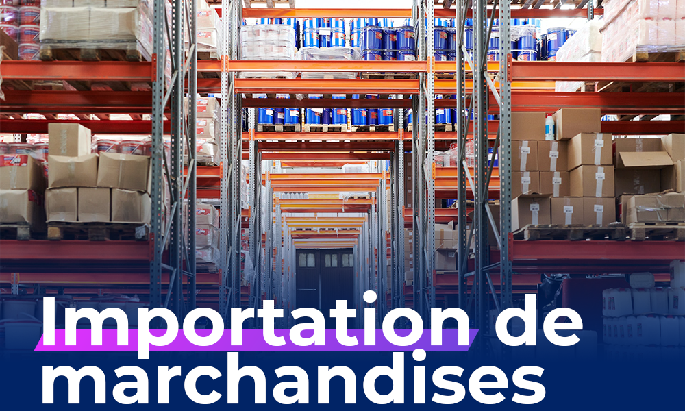 Importation de marchandises
