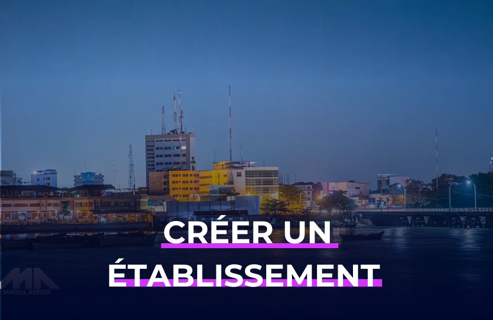 création d’établissement au Bénin