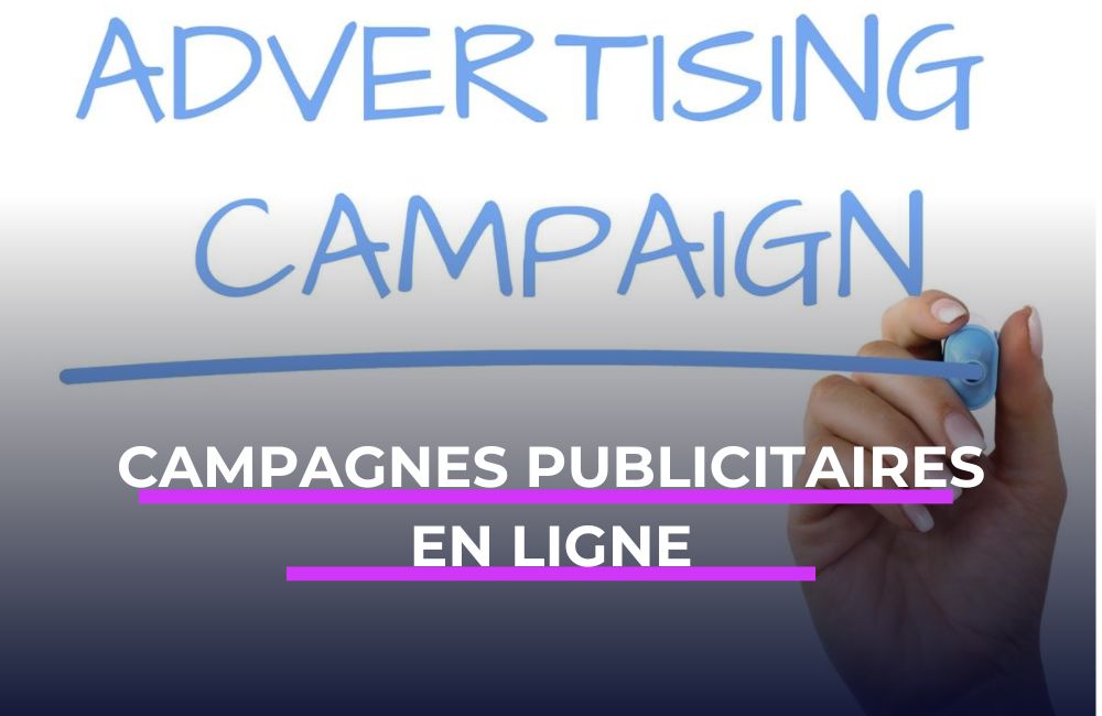 Campagnes publicitaires en ligne